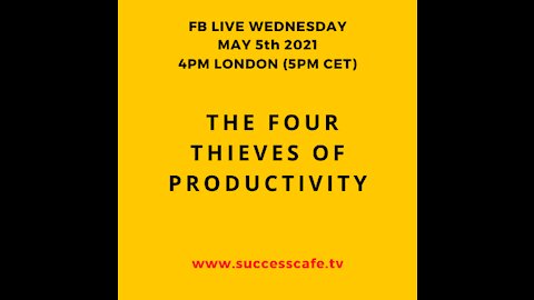 The Four Thieves Of Productivity