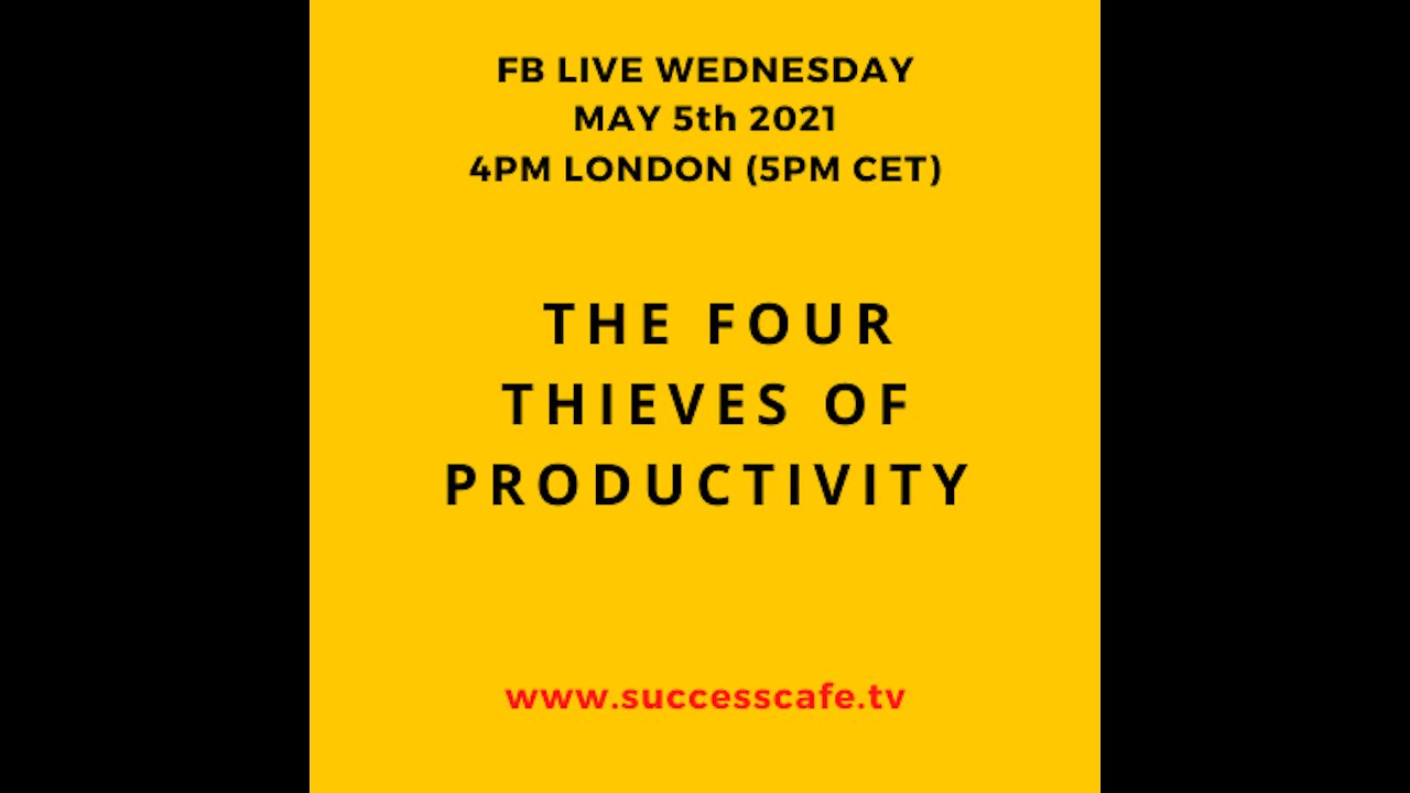 The Four Thieves Of Productivity