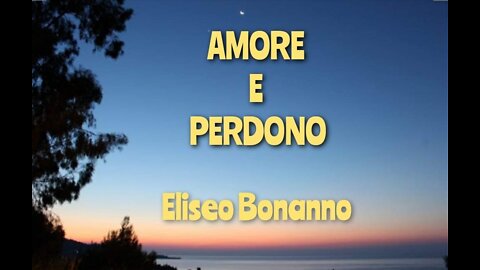 AMORE E PERDONO IL PASSAPORTO PER IL CIELO