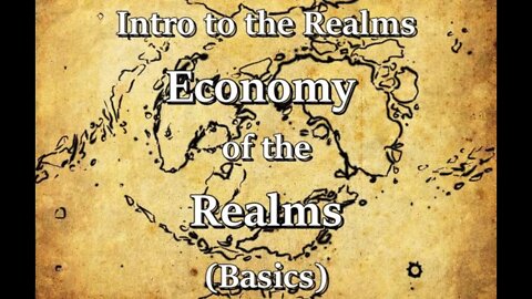 Intro to the Realms ep33 - Economics