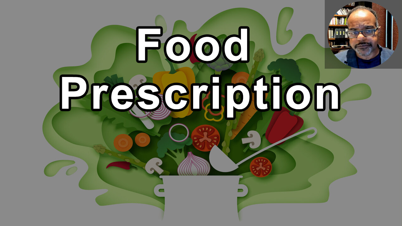 Why An Integrative Therapeutic Intervention Includes A Food Presription - Baxter Montgomery, MD