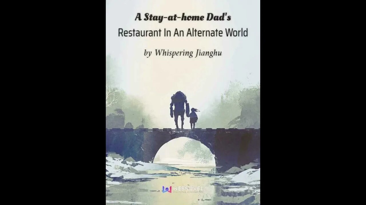 A Stay at home Dad’s Restaurant In An Alternate World-Chapter 101-150 Audio Book English