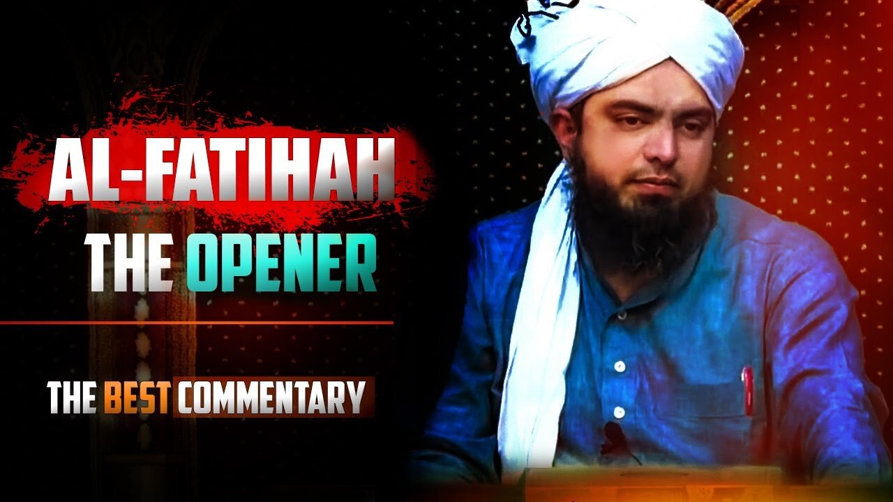 Al-Fatihah The Opener - The Best Commentary - @EngineerMuhammadAliMirzaClips