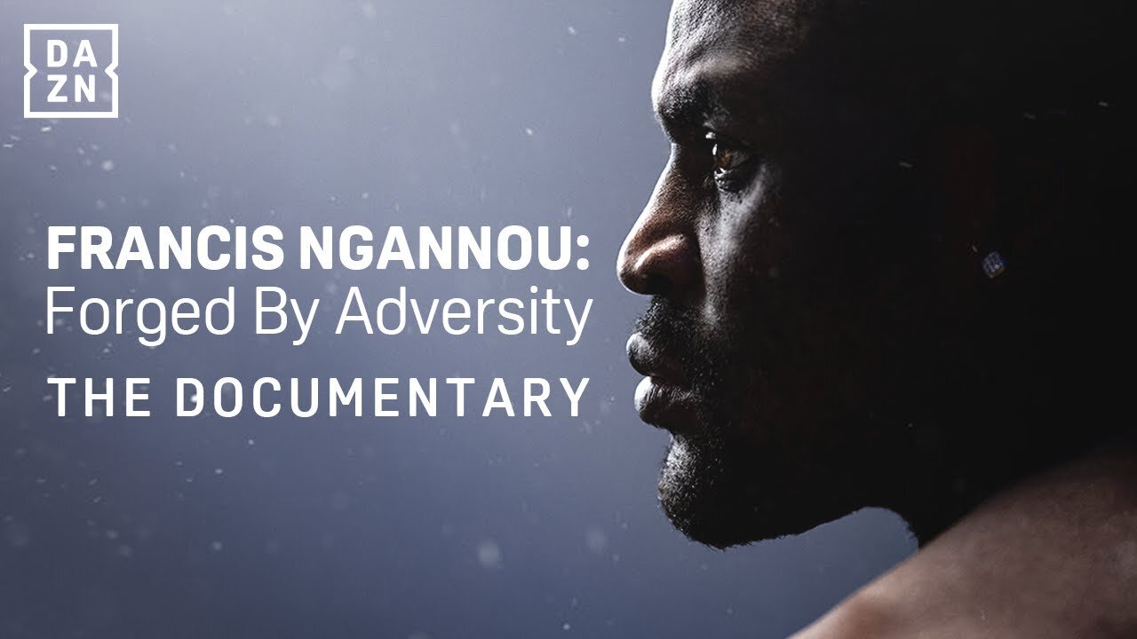 Francis Ngannou Knows Only Adversity - His Story Told From Cameroon