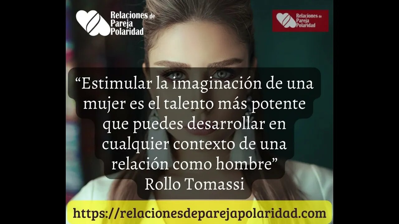 Rollo Tomassi - estimular la imaginación de una mujer es algo que debes hacer