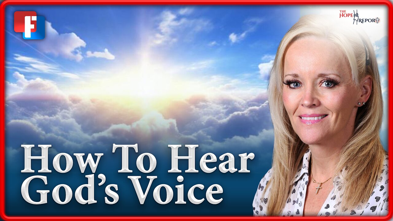 The Hope Report with Melissa Huray: How to Hear God’s Voice | 8 August 2024