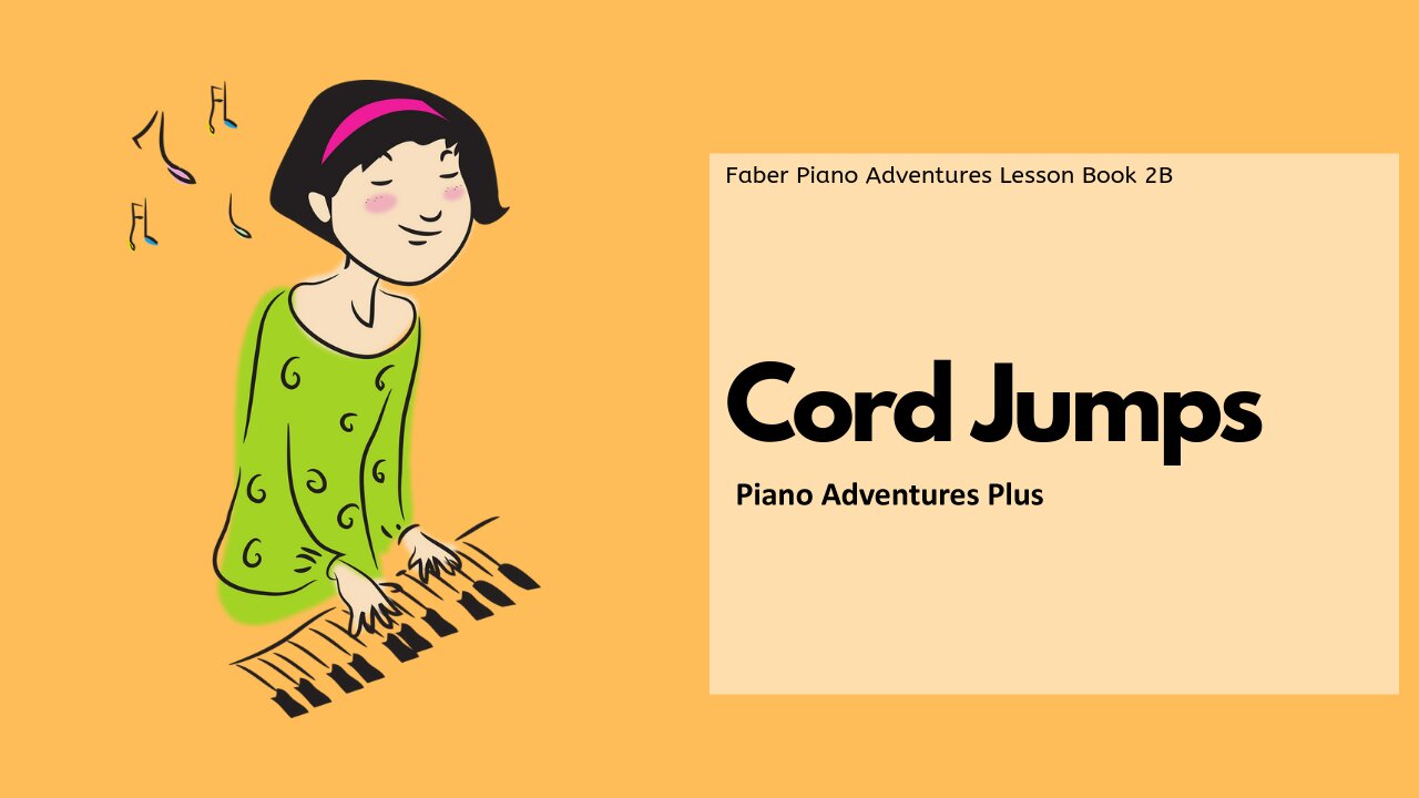 Piano Adventures Lesson Book 2B - Chord Jumps