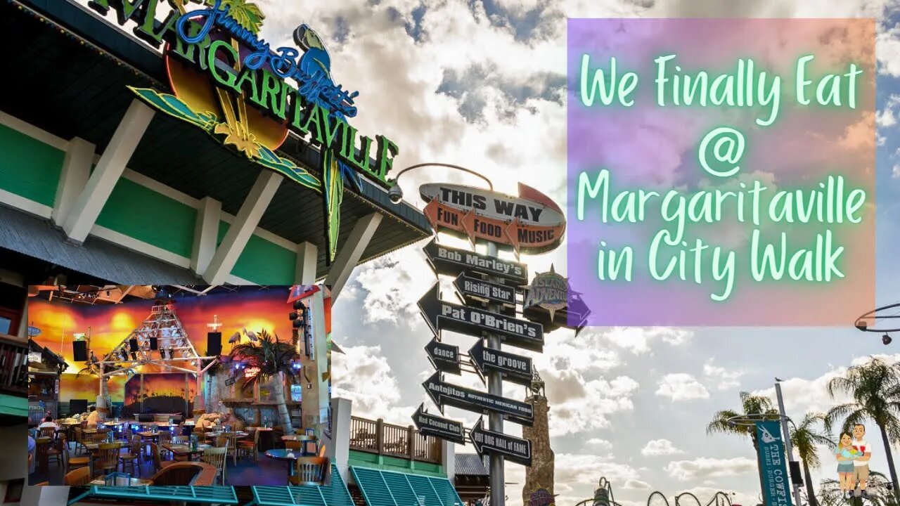 We Finally Get to Eat Margaritaville Universal Orlando | City Walk Universal Studios Orlando 2023