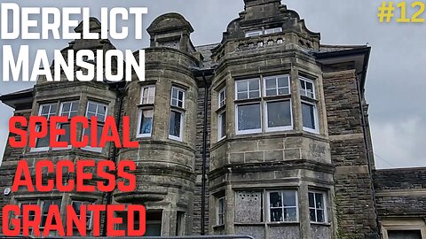 Derelict Mansion | Special Access Given | Abandoned Places UK