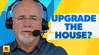 My Wife Wants To Upgrade The House