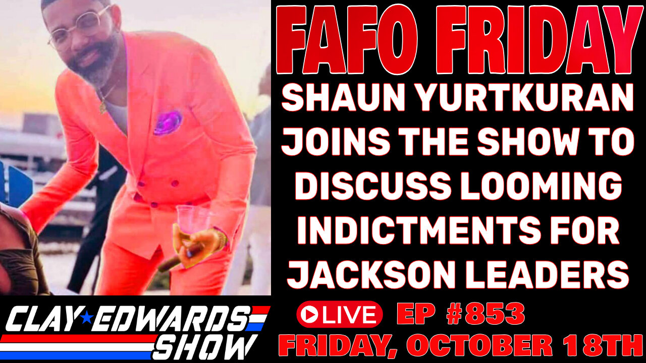 FAFO FRIDAY W/ SHAUN YURTKURAN - COULD CHOKWE LUMUMBA & JODY OWENS ACTUALLY END UP IN PRISON?