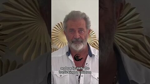 MEL GIBSON ON SOUND OF FREEDOM