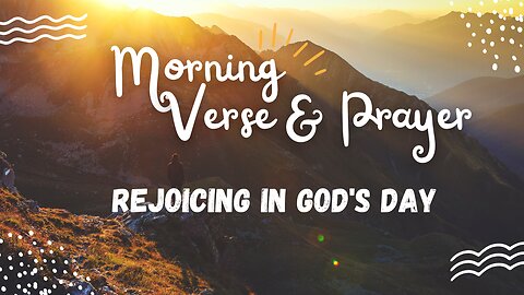 "Uplifting Morning Verses and Prayers: Embrace the Day Ahead" #morningverses #morningprayers