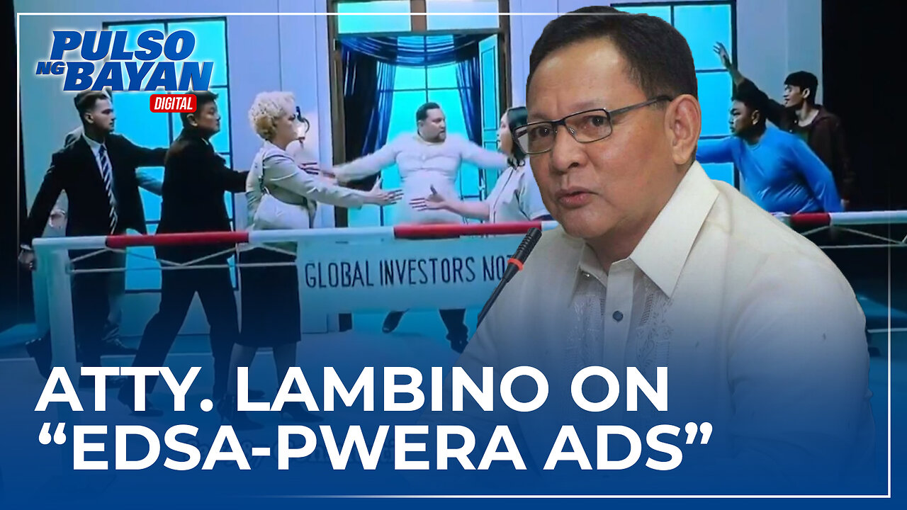 Panayam kay Atty. Lambino kaugnay sa "EDSA-PWERA ads"