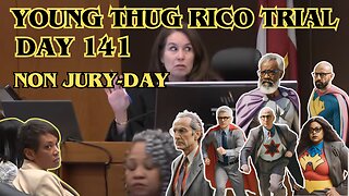 Young Thug RICO Trial - Day 141 - Non Jury-Day - Motions hearing.