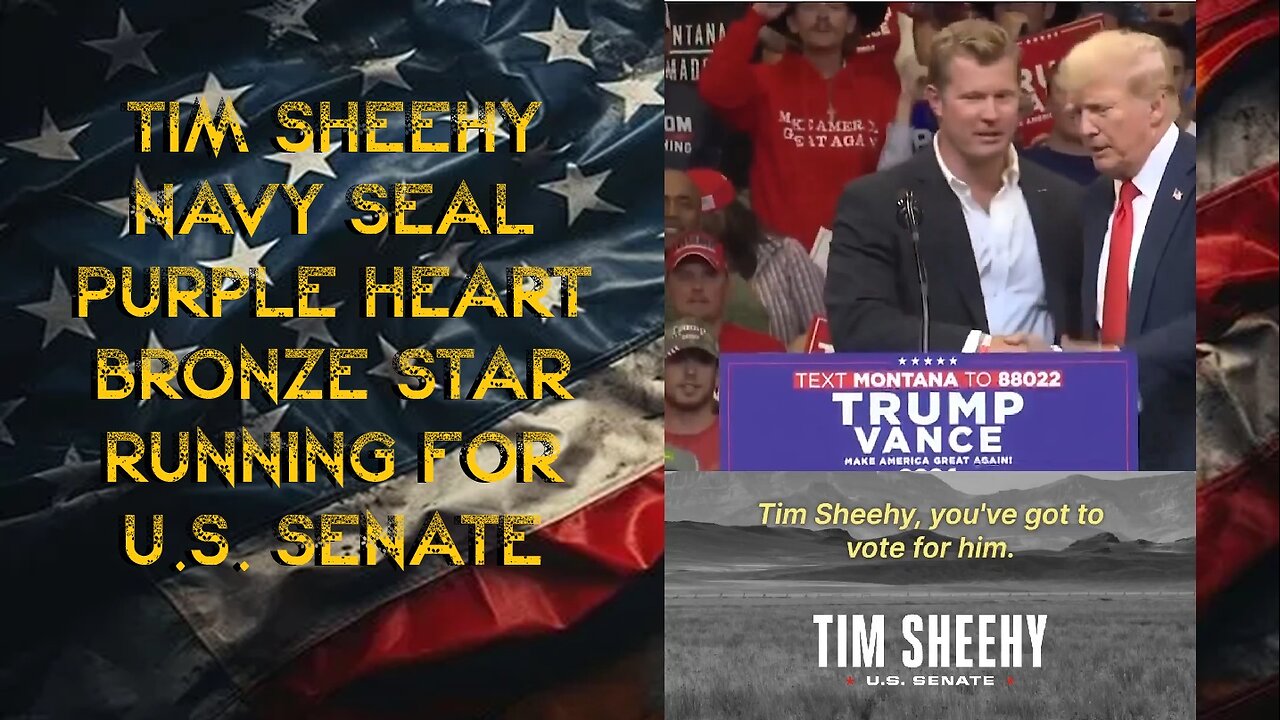 Montana's Tim Sheehy for U.S. Senate ~ Endorsed by PDJT