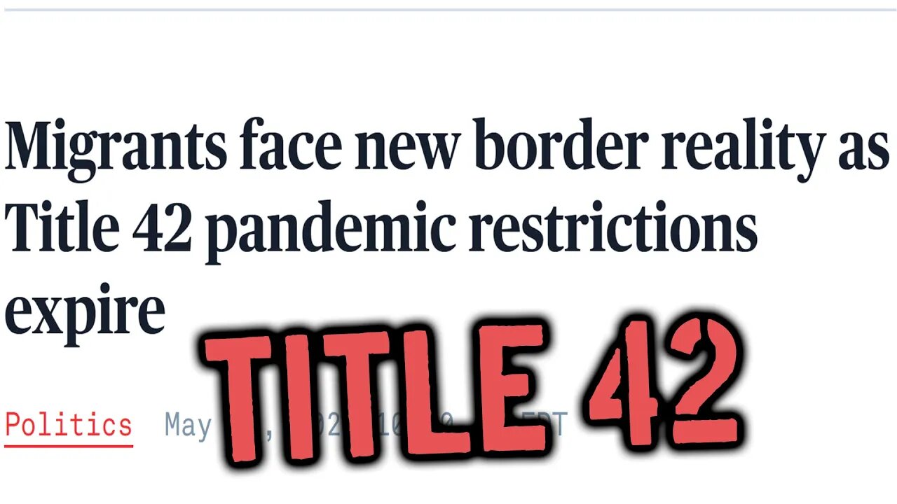 🗽Title 42 Expired - Thousands waiting at the Boarder for Asylum