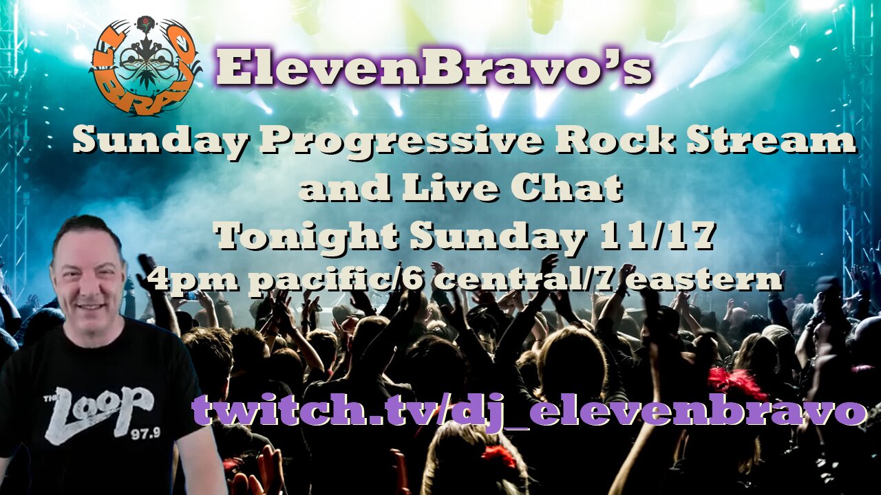 ElevenBravo's Sunday Progressive Rock Stream from 11/17/2024