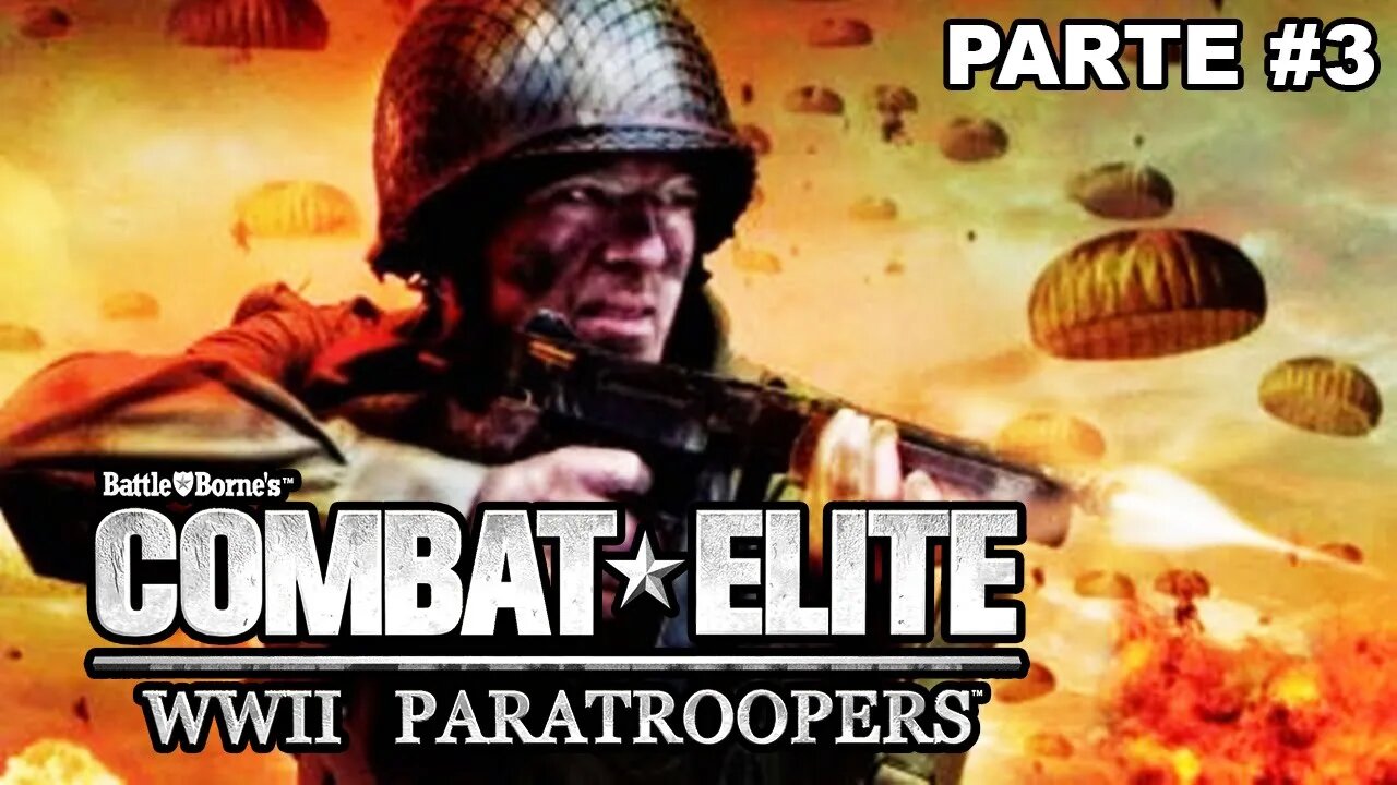 [PS2] - Combat Elite: WWII Paratroopers - [Parte 3]