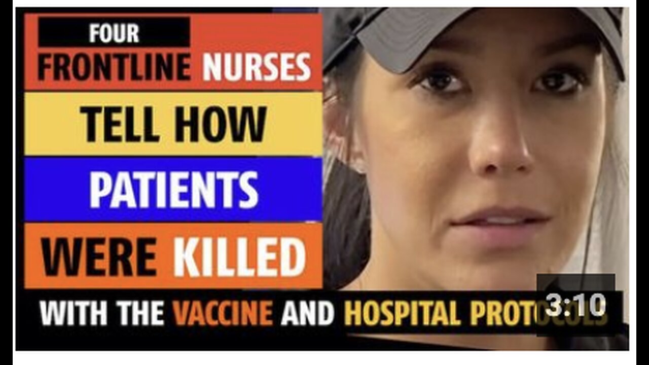 Frontline nurses tell how patients were KILLED with the vaccine and hospital protocols