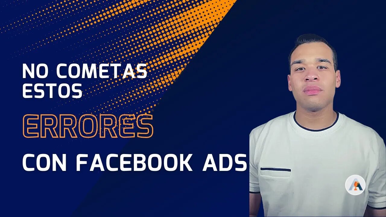 10 Errores habituales en Facebook Ads y cómo evitarlos