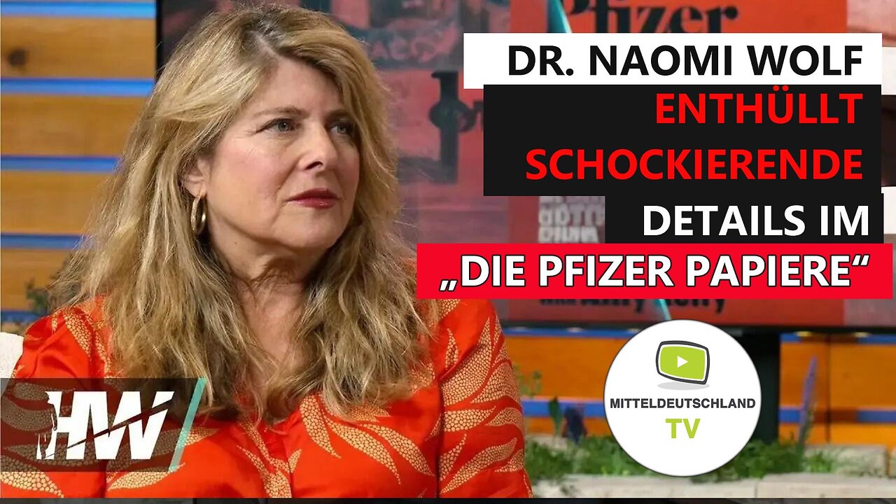 DR. NAOMI WOLF ENTHÜLLT SCHOCKIERENDE DETAILS IM BUCH „DIE PFIZER PAPIERE“