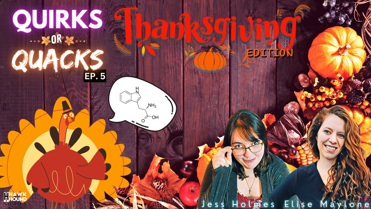 Quirks or Quacks - Thanksgiving Edition