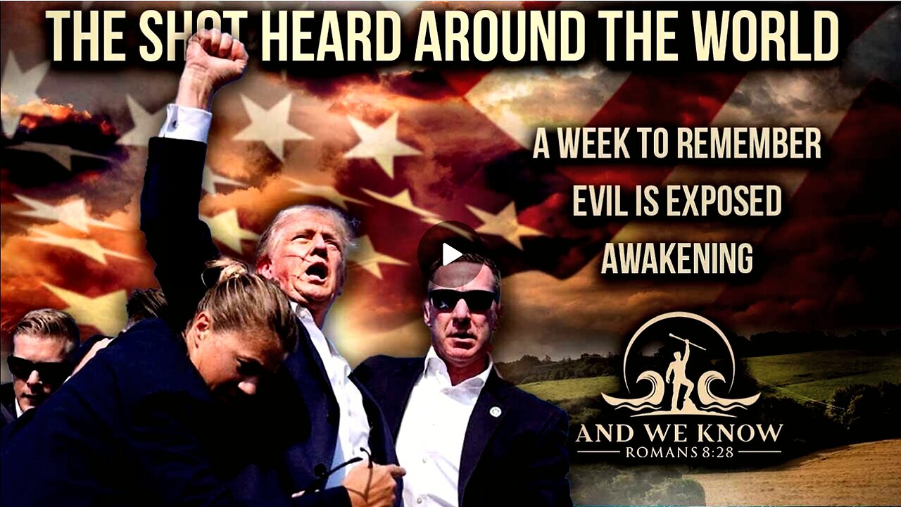 EXTRA: 7.14.24: SHOT hear around the world, DEMS wanted this, EVIL EXPOSED, God wins Pray