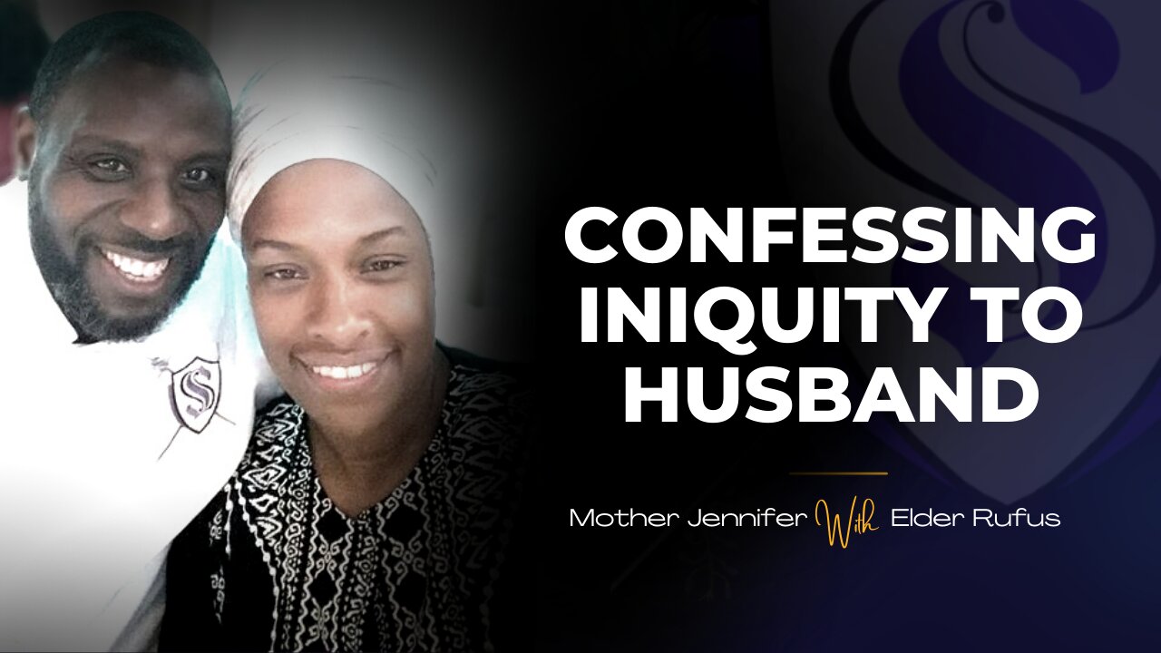 Sister2Sister 07-28-2022 | Confessing Iniquity To Husband | Mother Jennifer With Elder Rufus