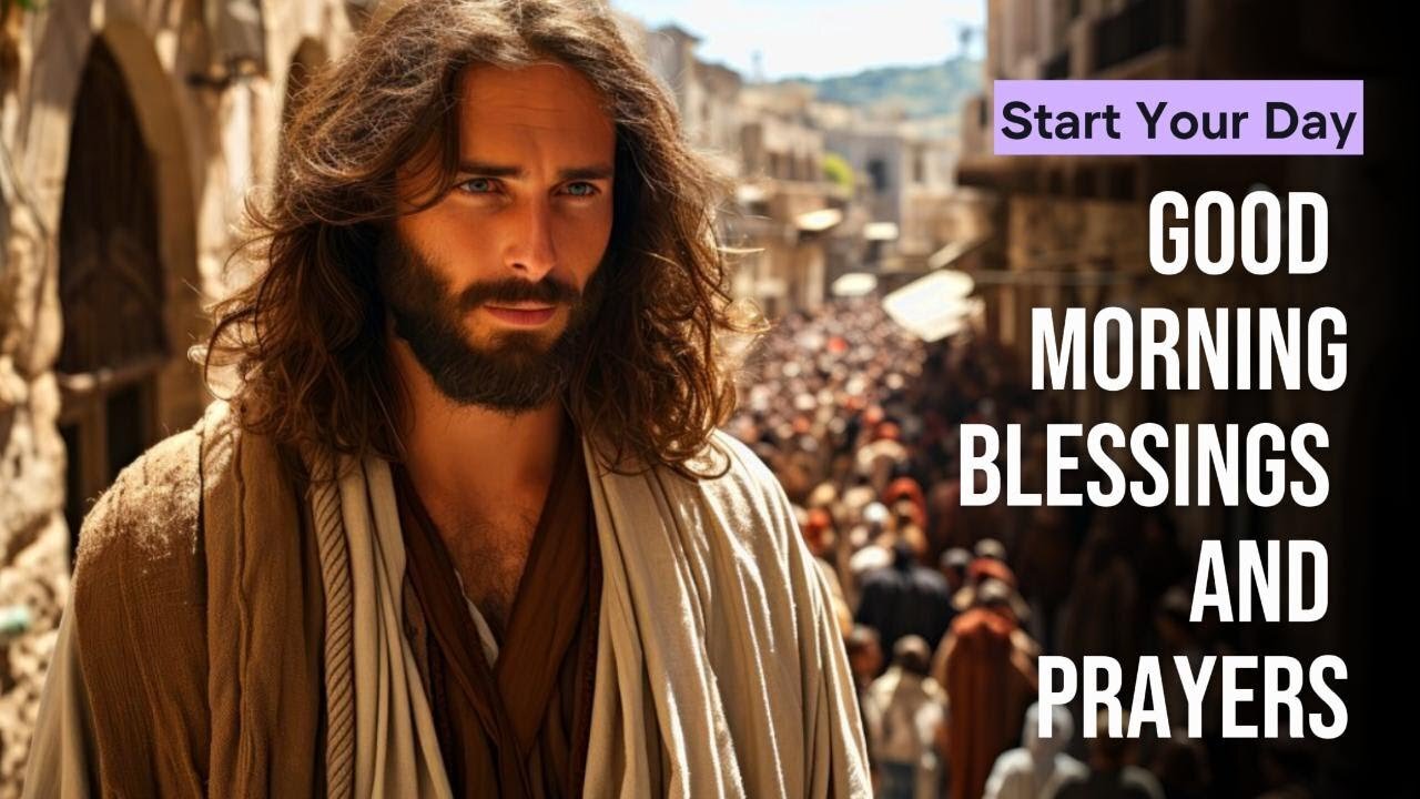 Good Morning Blessing and Prayer
