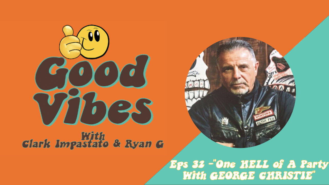 EPS 32 - "Hell of A Party" With George Christie