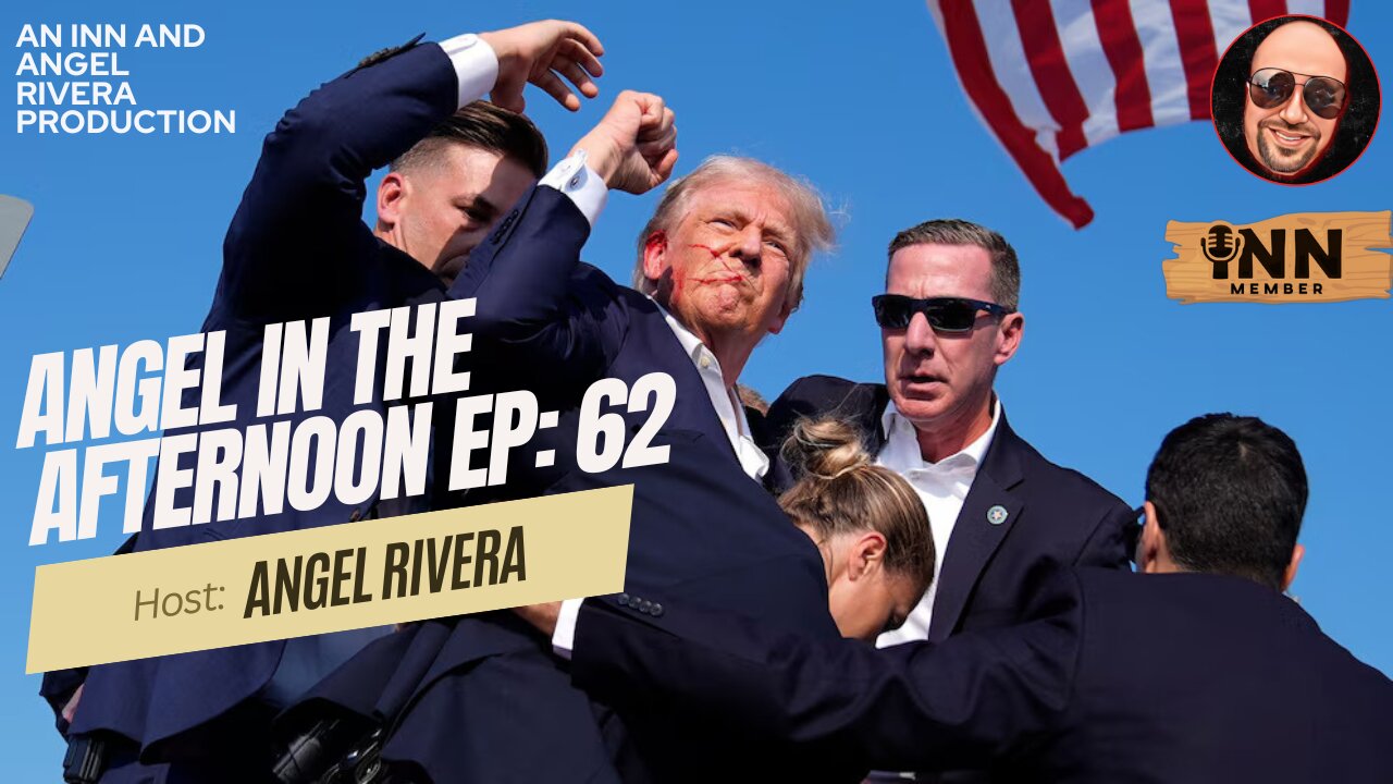 Attempted Assassination of Donald Trump, RNC Convention | Angel In The Afternoon EP: 62