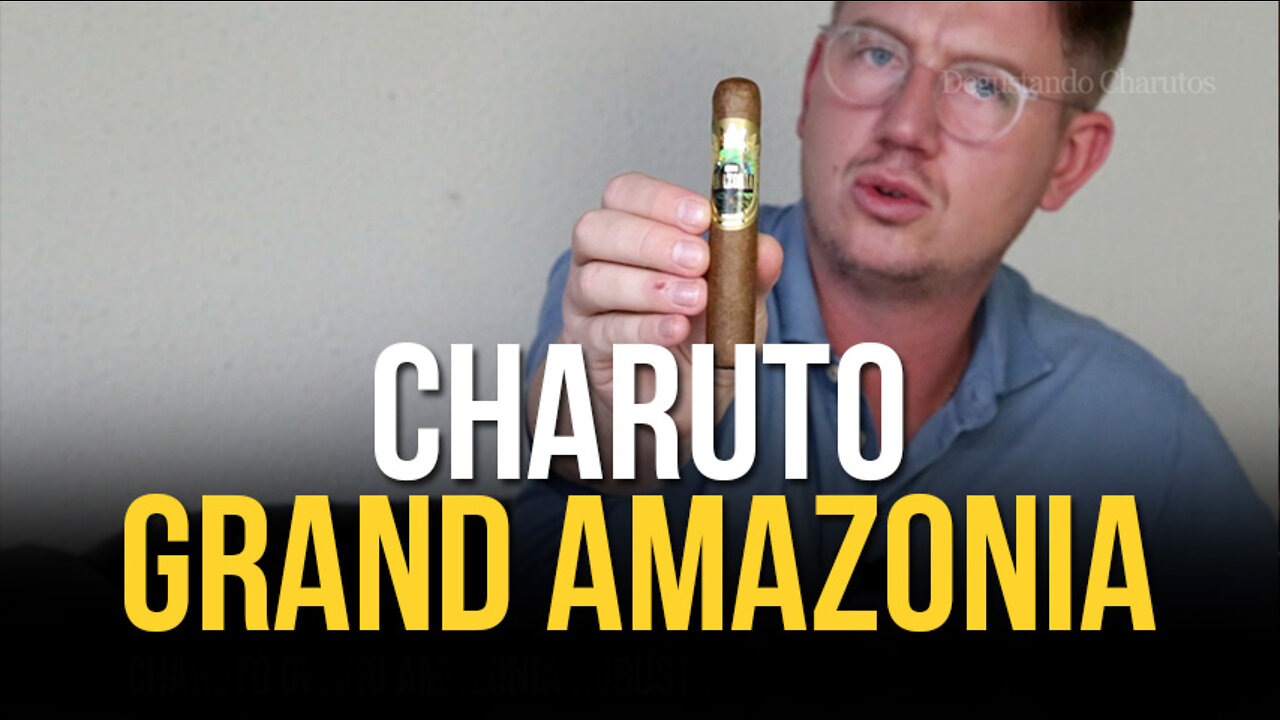 Charuto Grand Amazonia Robusto