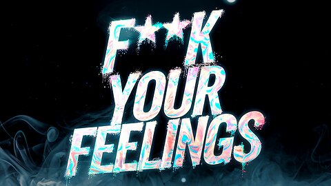 Chaos In Roswell - F**k Your Feelings