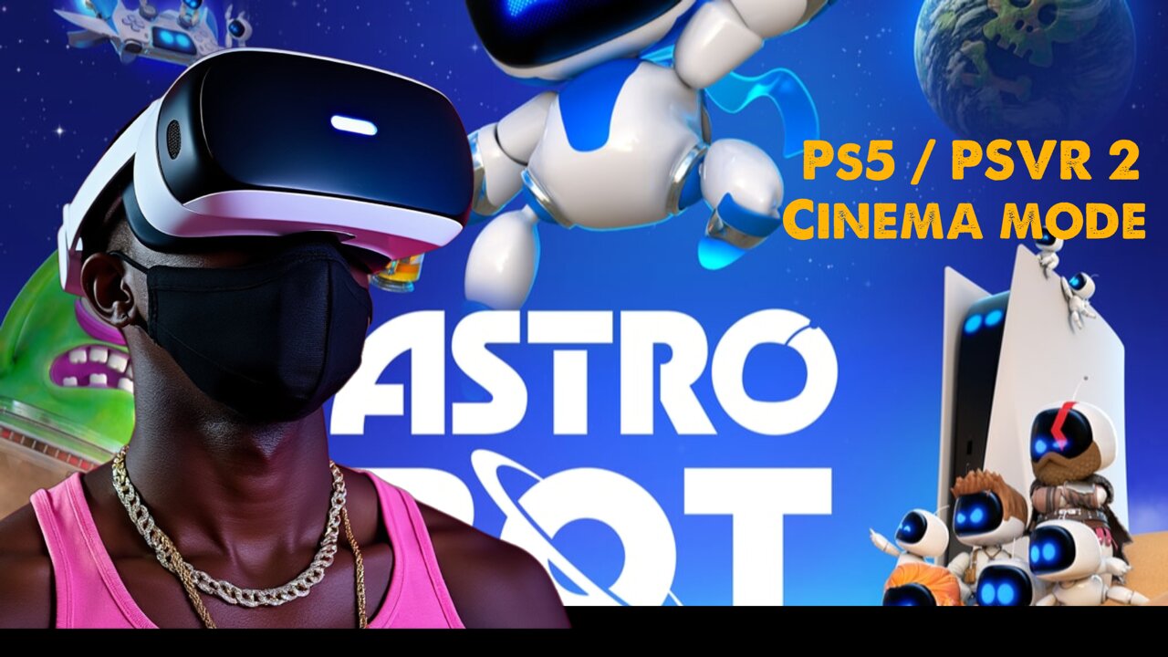 O.G. Plays Astrobot on PS5 with PSVR 2 Cinema Mode