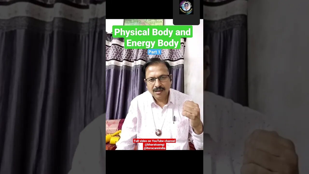 Physical Body and Energy Body | Part 1 #shorts #reels #bharatsamgi #iteracare #iteracareindia