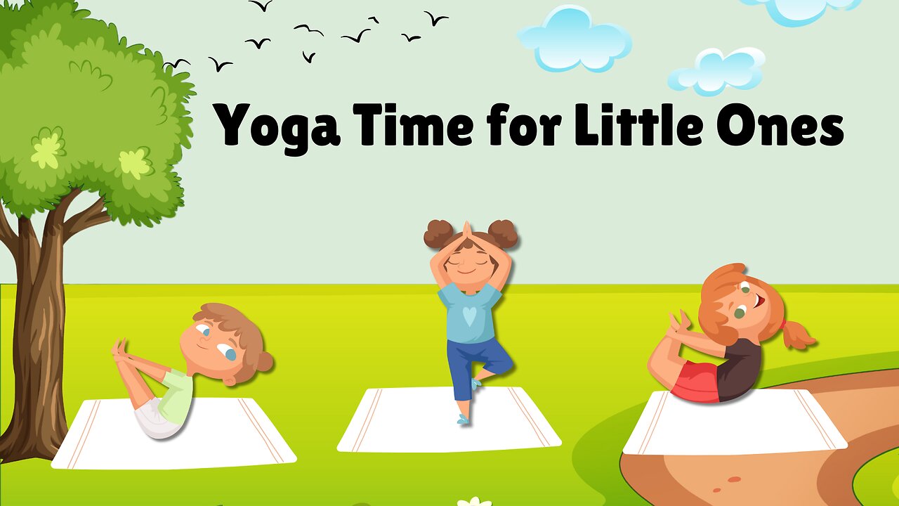 Yoga Time for Little Ones | Fun Kids Yoga Poses, Steps, Precautions & Benefits