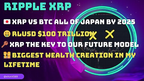 🇯🇵 XRP VS BTC ALL OF JAPAN BY 2025 🤑 RLUSD $100 TRILLION 🔑 XRP KEY TO FUTURE MODEL