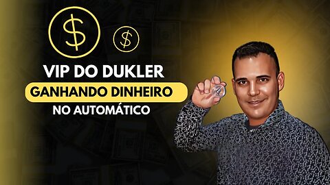 VIP DO DUKLER [GANHANDO DINHEIRO NO AUTOMATICO] VAMOS FAZER O PRIMEIRO MILHÃO.