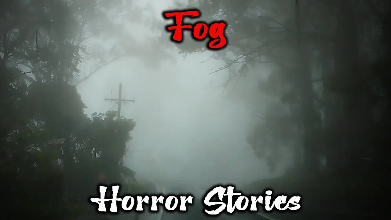 3 Disturbing True Fog Horror Stories