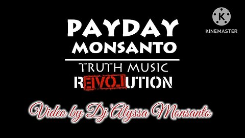 Payday Monsanto - Ensconced (Video by Dj Alyssa Monsanto)