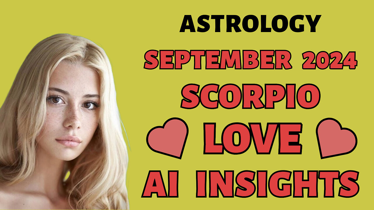 AI Predicts Scorpio's Passionate Love Matches: September 2024 Zodiac Forecast