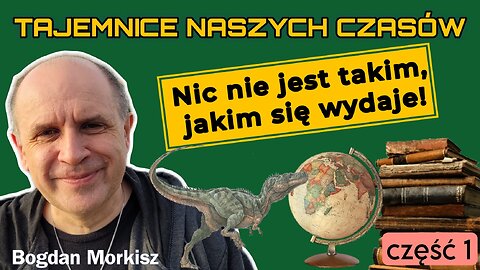 Nic nie jest takim, jakim się wydaje! cz.1