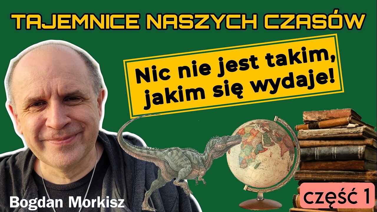 Nic nie jest takim, jakim się wydaje! cz.1