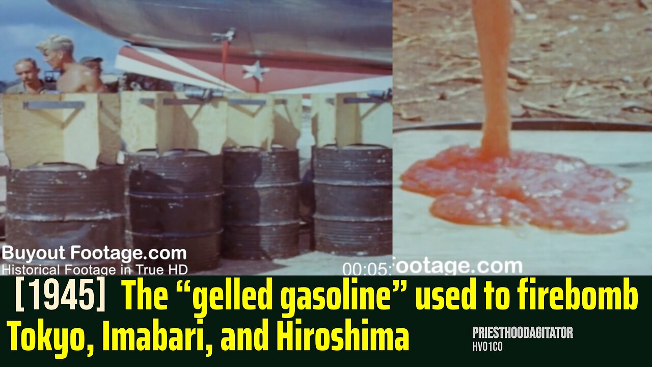 [1945] The “gelled gasoline” used to firebomb Tokyo, Imabari, and Hiroshima
