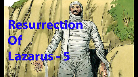 Resurrection of Lazarus - 5