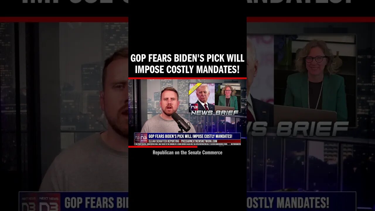 GOP Fears Biden's Pick Will Impose Costly Mandates!