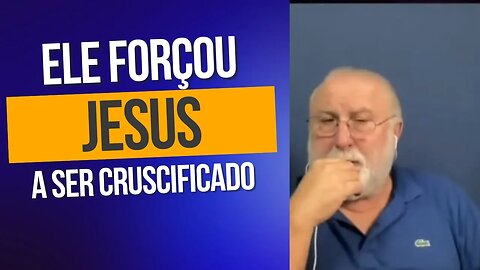 Jesus foi Forçado a ser Crucificado?