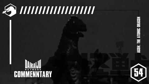 DKN Commentary - Episode 54: Agon The Atomic Dragon