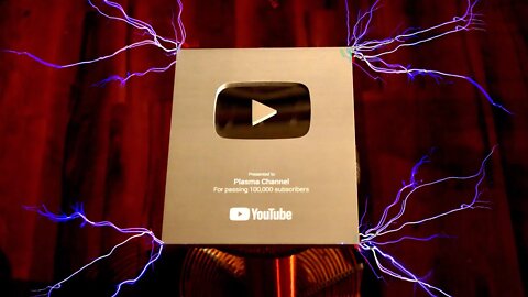 100,000 volts for 100,000 people (Plasma Silver Play Button)